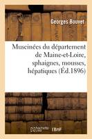 Muscinées du département de Maine-et-Loire, sphaignes, mousses, hépatiques - Georges Bouvet