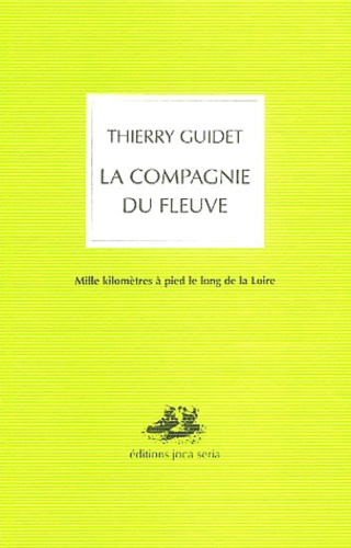 Compagnie Du Fleuve (La)