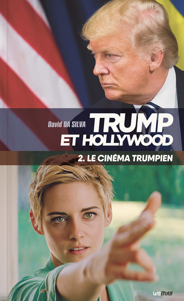 Trump et Hollywood - Volume 2 - David Da Silva