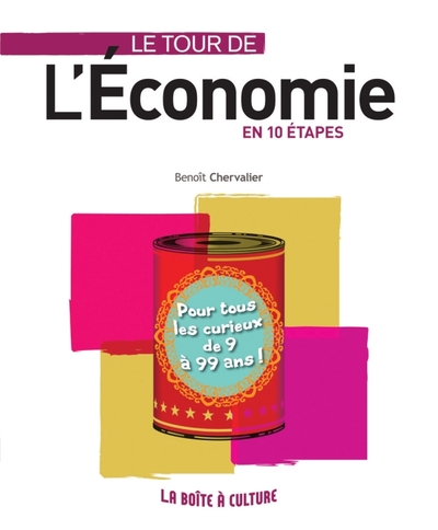 Le tour de l'économie en 10 étapes