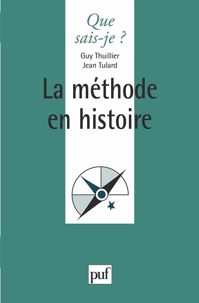 La Methode En Histoire - Guy Thuillier