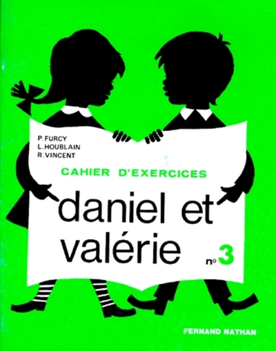 Daniel et Valérie - exercices 3 - CP - Raymond Vincent