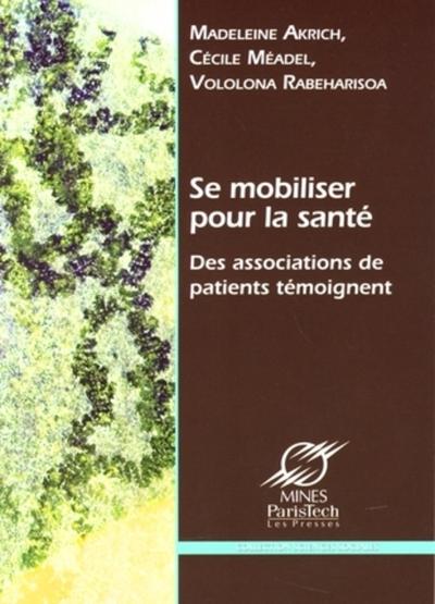 Se mobiliser pour la santé - Madeleine Akrich