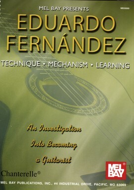 Eduardo Fernandez : Technique, Mechanism And Learning - Guitare