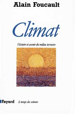 Climat, Histoire Et Avenir Du Milieu Terrestre