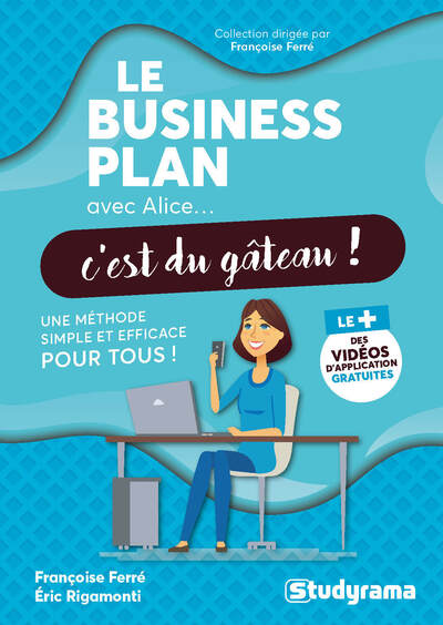 Le business plan avec Alice, c'est du gâteau !