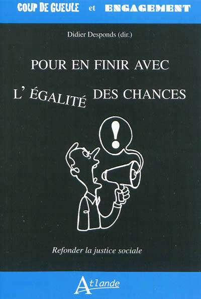 Pour en finir avec avec l'égalité des chances