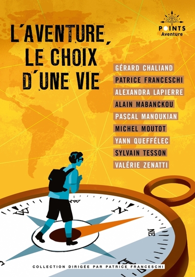 L'Aventure, le choix d'une vie