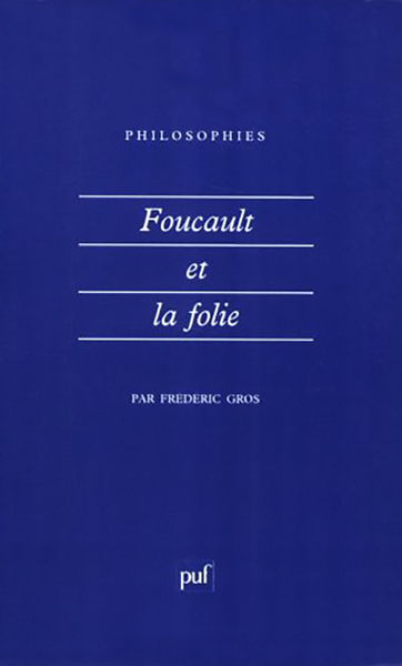 Foucault Et La Folie