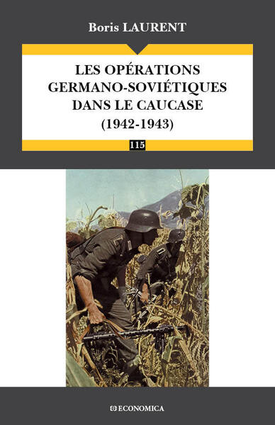 Les Opérations Germano-Soviétiques Dans Le Caucase 1942-1943