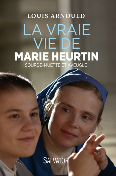 La vraie vie de Marie Heurtin