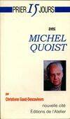 Prier 15 jours avec Michel Quoist