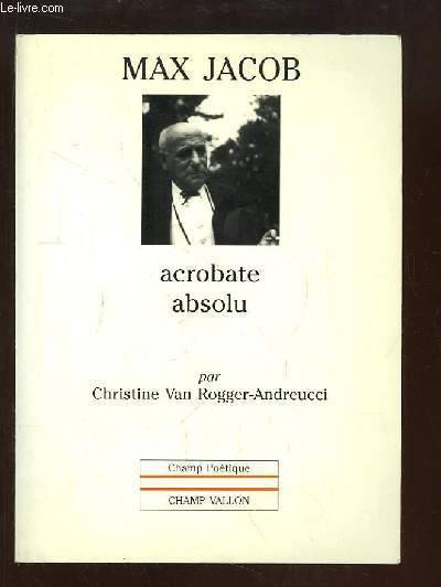 Max Jacob  acrobate absolu - Christine Van Rogger Andreucci