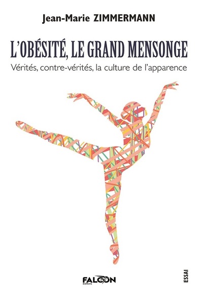 L'obésité, le grand mensonge