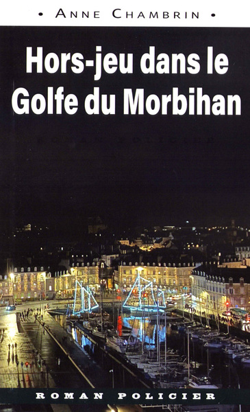 Hors-jeu dans le Golfe du Morbihan