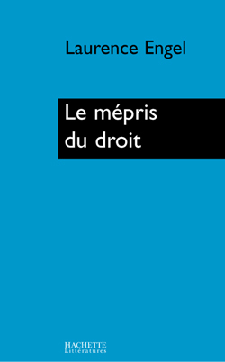 Le mépris du droit