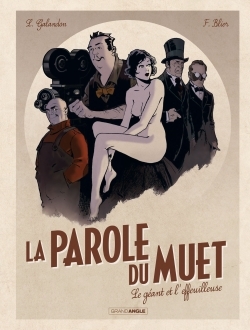 La parole du muet Volume 1