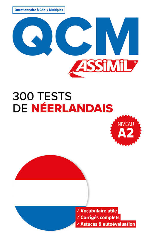 300 tests néerlandais - niveau a2 - Ineke Paupert