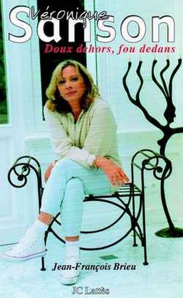 Véronique Sanson, Doux Dehors, Fou Dedans