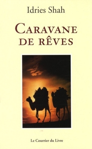 Caravane De Reves - Idries Shah