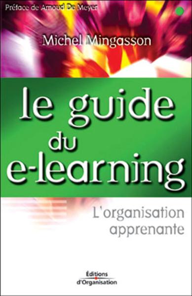 Le guide du e-learning - Michel Mingasson