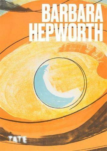 Artist's Series: Barbara Hepworth /anglais