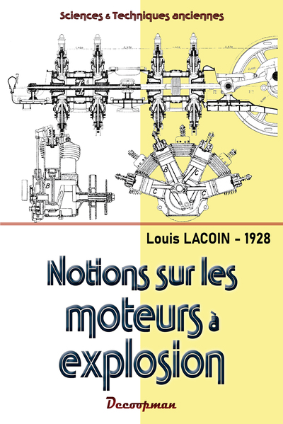 Notions sur les moteurs à explosion - Louis LACOIN