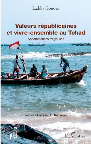 Valeurs républicaines et vivre-ensemble au Tchad - Ladiba Gondeu