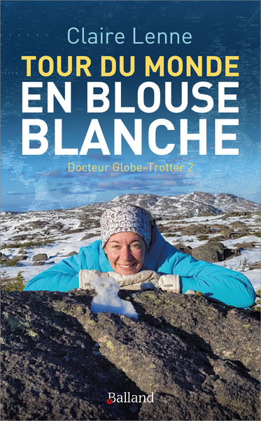 Tour du monde en blouse blanche