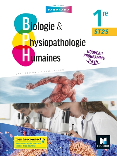 BIOLOGIE ET PHYSIOPATHOLOGIE HUMAINES 1re ST2S - Éd. 2019 - Manuel élève - Marc Besson