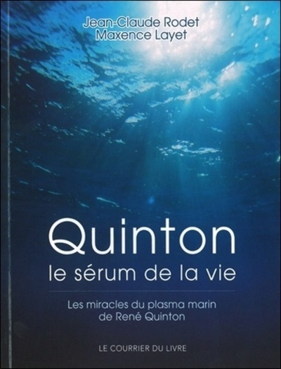 Quinton - le sérum de la vie