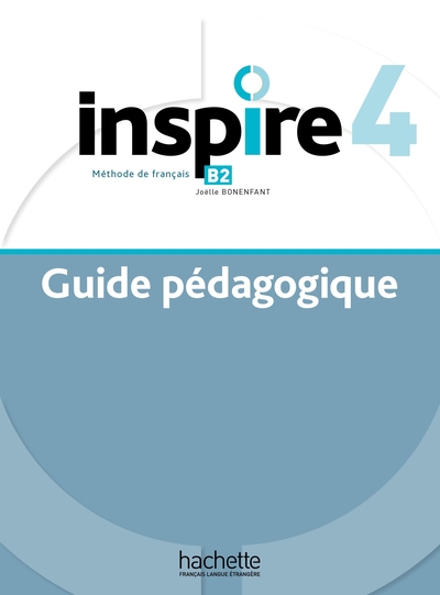 Inspire 4 - Guide pédagogique (B2)