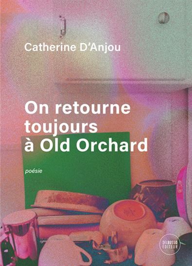 On Retourne Toujours A Old Orchard