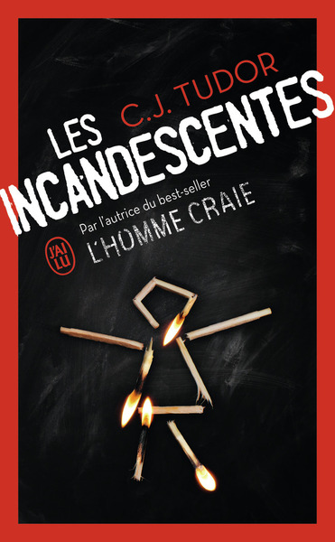 Les Incandescentes, C.J Tudor