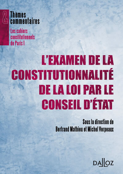 L'examen de la constitutionnalité de la loi par le Conseil d'État