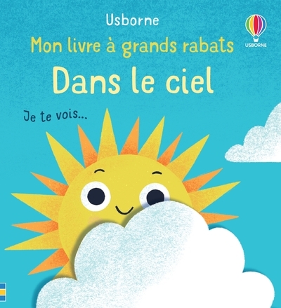 Dans le ciel - Mon livre à grands rabats - Mary Cartwright