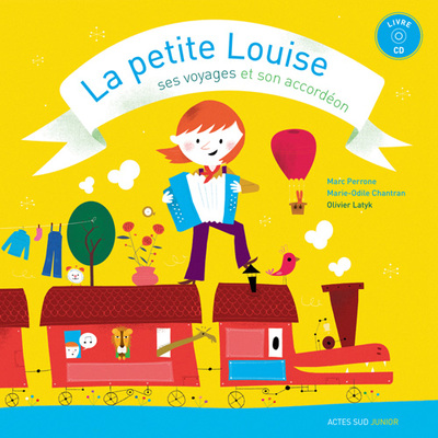 La Petite Louise, Ses Voyages Et Son Accordeon + C