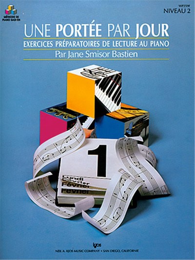 Méthode de Piano Bastien : Une Portée par Jour 2 - Jane Smisor Bastien