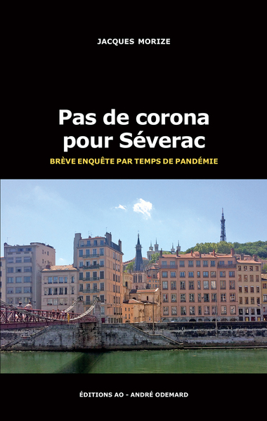 Pas de corona pour Séverac (brève enquête par temps de pandémie)