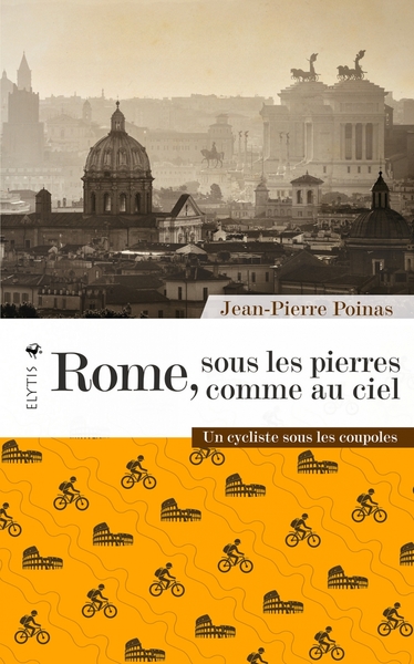 Rome, sous les pierres comme au ciel - Un cycliste sous les