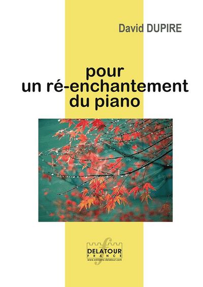 Pour un ré-enchantement du piano