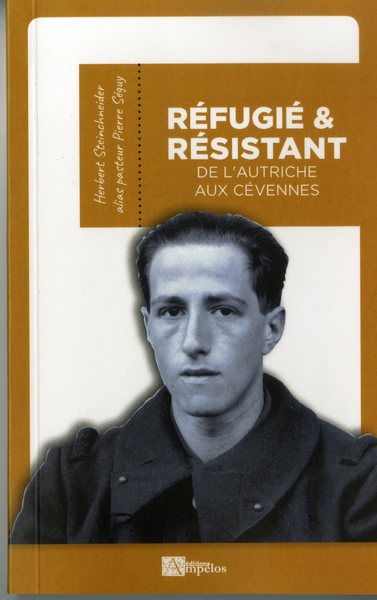 Réfugié et résistant - Herbert Steinschneider