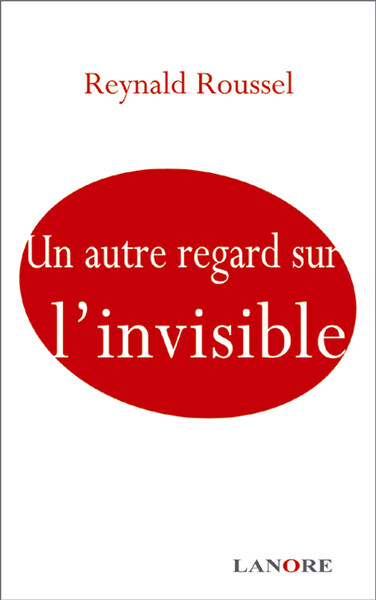 Autre Regard Sur L'Invisible (Un)