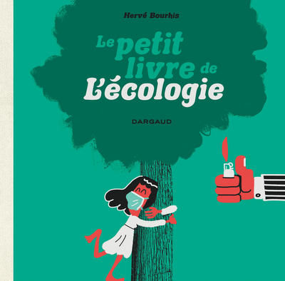 Le Petit Livre De L'Écologie