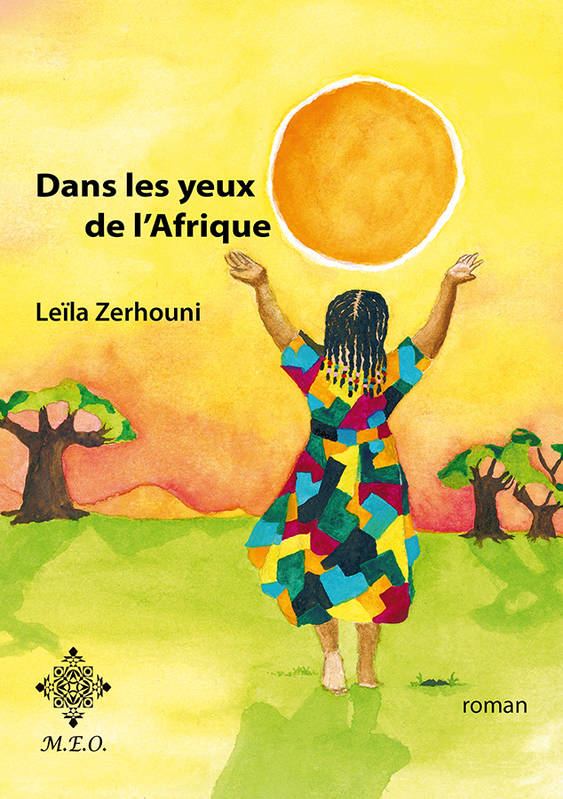 Dans les yeux de l'Afrique - Leïla Zerhouni, Leïla Zerhouni, Leïla Zerhouni