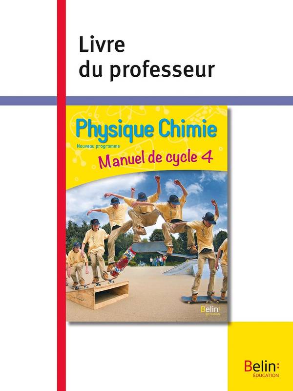 Physique-Chimie - Cycle 4, Livre Du Professeur