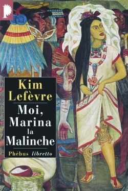 Moi, Marina la Malinche