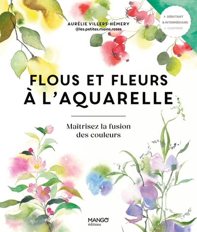 Flous et fleurs à l'aquarelle