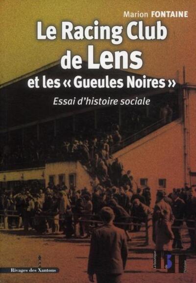 Le Racing Club de Lens et les « Gueules Noires »