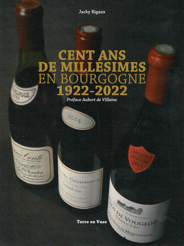 Cent ans de millésimes en Bourgogne 1922-2022